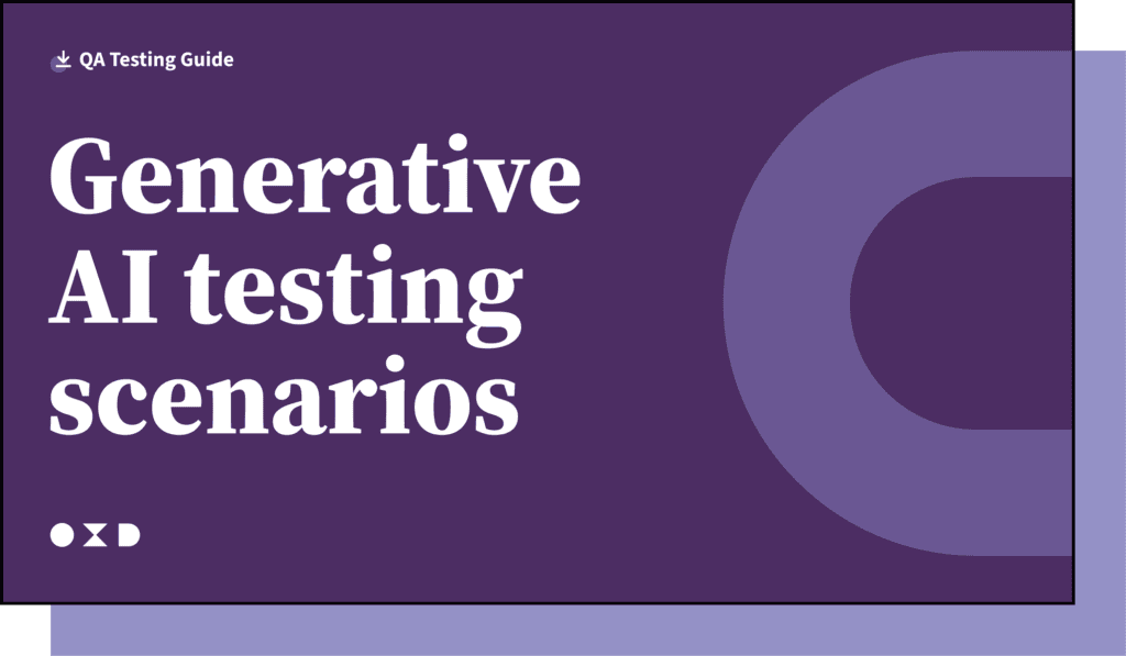 Generative AI testing scenarios cover—A QA Testing Guide from OXD